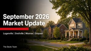 September 2026 real estate market update for Loganville, Snellville, Monroe and Grayson, Georgia